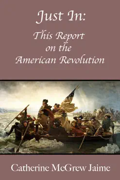 just in: this report on the american revolution imagen de la portada del libro