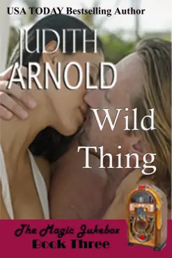 wild thing: a good girl. a bad boy. a magic song. book cover image