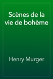 Scènes de la vie de bohème book summary, reviews and download