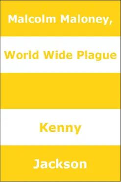 malcolm maloney, world wide plague book cover image
