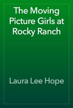 the moving picture girls at rocky ranch book cover image