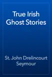 True Irish Ghost Stories reviews