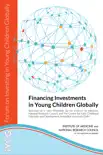 Financing Investments in Young Children Globally synopsis, comments