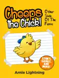 Cheeps the Chick! Other Side of the Fence (Story, Games, and More) e-book