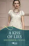 A Kiss of Lies: A Rouge Regency Romance sinopsis y comentarios