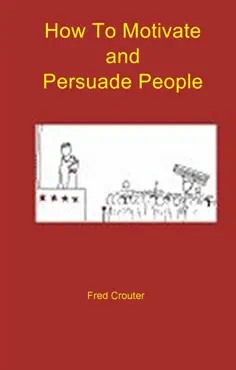 how to motivate and persuade people book cover image
