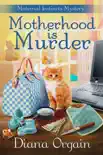 Motherhood Is Murder synopsis, comments