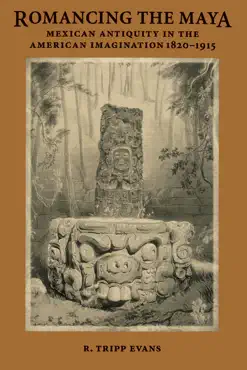 romancing the maya book cover image
