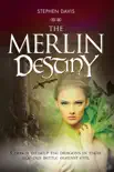 The Merlin Destiny