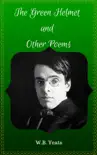 The Green Helmet and Other Poems book summary, reviews and download