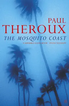 the mosquito coast imagen de la portada del libro