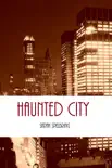 Haunted City synopsis, comments