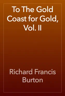 to the gold coast for gold, vol. ii book cover image
