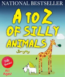 a to z of silly animals: the best selling illustrated children's book for all ages by sprogling book cover image