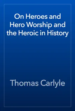 on heroes and hero worship and the heroic in history book cover image