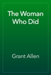 The Woman Who Did book summary, reviews and downlod