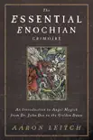 The Essential Enochian Grimoire synopsis, comments