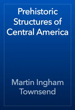 prehistoric structures of central america book cover image