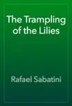 The Trampling of the Lilies e-book