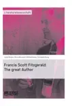 Francis Scott Fitzgerald: The Great Author sinopsis y comentarios