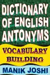 Dictionary of English Antonyms: Vocabulary Building sinopsis y comentarios