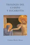 Teología del cuerpo y Eucaristía sinopsis y comentarios