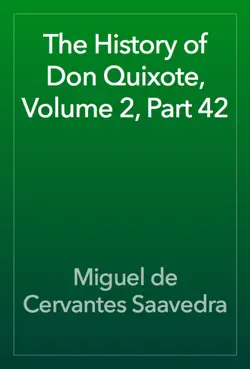 the history of don quixote, volume 2, part 42 book cover image
