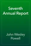 Seventh Annual Report reviews