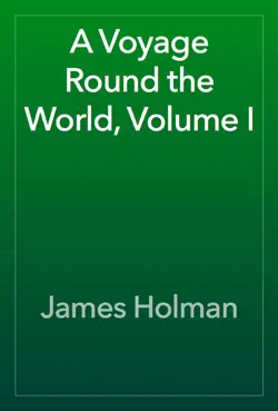 a voyage round the world, volume i book cover image