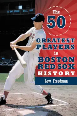 the 50 greatest players in boston red sox history book cover image