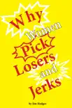 Why Women Pick Losers and Jerks synopsis, comments