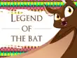 The legend of the bat sinopsis y comentarios
