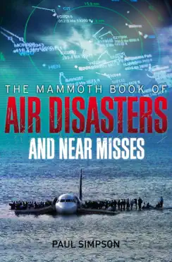 the mammoth book of air disasters and near misses book cover image