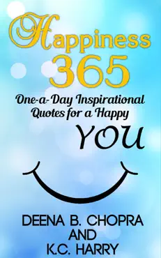happiness 365: one-a-day inspirational quotes for a happy you book cover image
