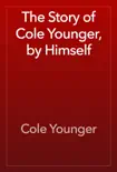 The Story of Cole Younger, by Himself synopsis, comments