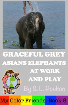 graceful grey, asian elephants at work and play book cover image