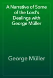 A Narrative of Some of the Lord's Dealings with George Müller sinopsis y comentarios