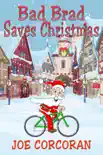 Bad Brad Saves Christmas synopsis, comments