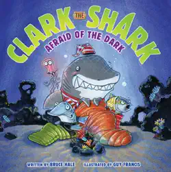 clark the shark: afraid of the dark book cover image