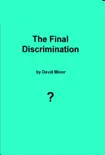 The Final Discrimination synopsis, comments