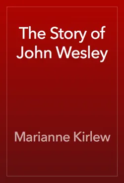the story of john wesley book cover image