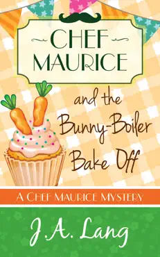 chef maurice and the bunny-boiler bake off book cover image