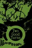 Two Good Turns synopsis, comments