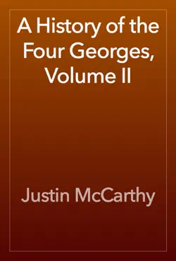 a history of the four georges, volume ii imagen de la portada del libro