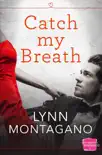 Catch My Breath synopsis, comments