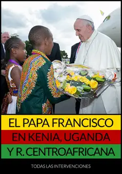 el papa francisco en kenia, uganda y república centroafricana imagen de la portada del libro