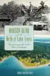 Hudson Bend and the Birth of Lake Travis synopsis, comments