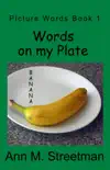 Words on my Plate synopsis, comments