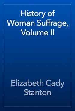 history of woman suffrage, volume ii book cover image