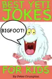 Best Bigfoot Yeti Jokes for Kids synopsis, comments